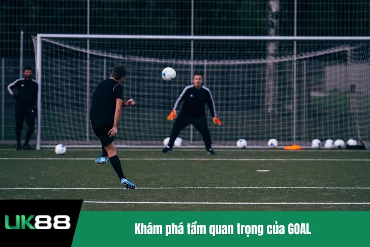 Khám phá tầm quan trọng của GOAL