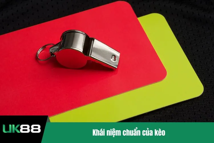 Khái niệm chuẩn của kèo
