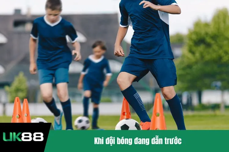 Khi đội bóng đang dẫn trước